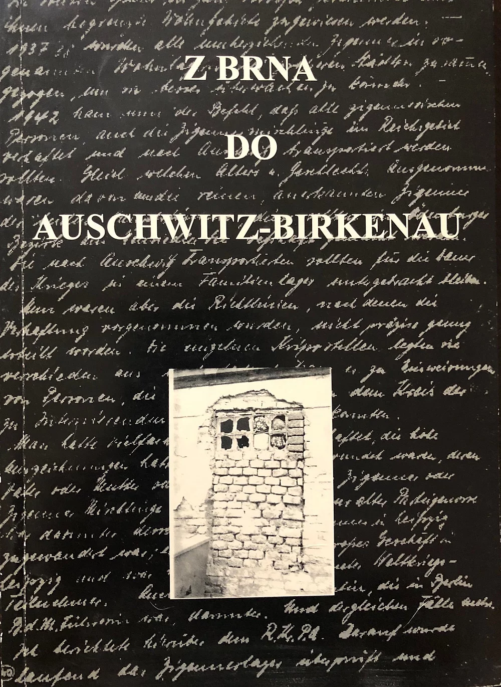 Z brna do auschwitz birkenau