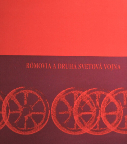 Martin Fotta, Ingrid Vagačová (eds): Rómovia a druhá svetová vojna. Čítanka
